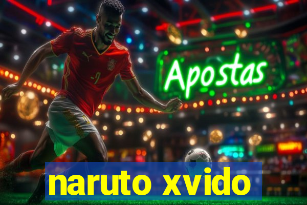 naruto xvido